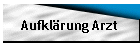 Aufkl�rung Arzt