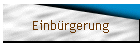 Einb�rgerung