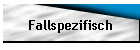 Fallspezifisch