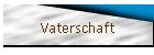 Vaterschaft