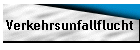 Verkehrsunfallflucht